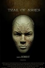 Watch Trail of Ashes 123MoviesFree