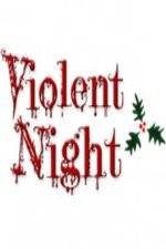 Watch Violent Night The Movie 123MovieFree