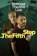 Watch National Theatre Live: The Fifth Step 123moviesfree