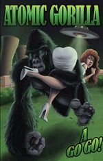 Watch Atomic Gorilla A Go Go 123moviesfree