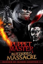 Watch Puppet Master: Blitzkrieg Massacre 123moviesfree