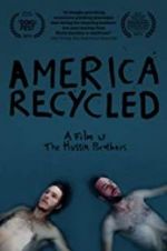 Watch America Recycled 123MovieFree