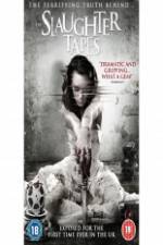 Watch The Slaughter Tapes 123MoviesFree