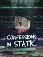 Watch Confessions in Static 123moviesfree