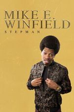 Watch Mike E. Winfield: Stepman 123moviesfree