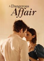 Watch A Dangerous Affair 123MovieFree