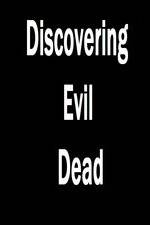 Watch Discovering 'Evil Dead' 123MovieFree