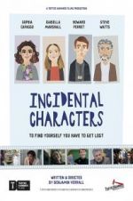 Watch Incidental Characters 123moviesfree