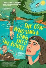 Watch The Cow Who Sang a Song Into the Future 123moviesfree