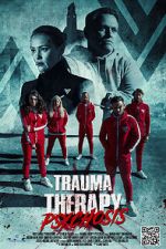 Watch Trauma Therapy: Psychosis 123MovieFree