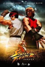 Watch Street Fighter: Legacy 123MovieFree