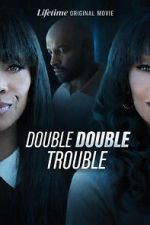 Watch Double Double Trouble 123MovieFree