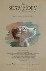 Watch The Stray Story: A Dogumentary 123moviesfree