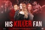 Watch His Killer Fan 123MovieFree