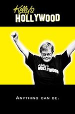 Watch Kelly\'s Hollywood 123MovieFree