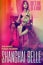 Watch Shanghai Belle 123moviesfree