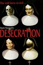 Watch Desecration 123MoviesFree