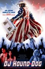 Watch DJ Hound Dog 123MovieFree
