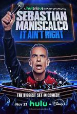 Watch Sebastian Maniscalco: It Ain\'t Right 123MovieFree
