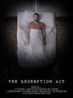Watch The Redemption Act (Short 2017) 123moviesfree