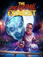 Watch The Pickleball Exorcist 123MovieFree