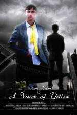 Watch A Vision of Yellow 123MovieFree