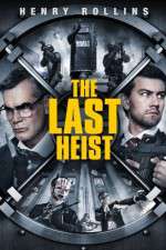 Watch The Last Heist 123MovieFree
