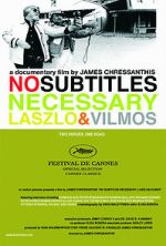 Watch No Subtitles Necessary: Laszlo & Vilmos 123moviesfree