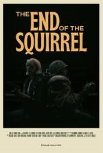 Watch The End of the Squirrel (Short 2022) 123MovieFree
