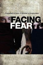 Watch Facing Fear 123moviesfree