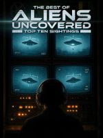 Watch The Best of Aliens Uncovered: Part 1 123moviesfree
