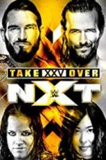 Watch NXT TakeOver: XXV 123MovieFree
