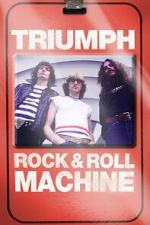 Watch Triumph: Rock & Roll Machine 123moviesfree