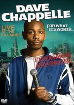 Watch Dave Chappelle: For What It\'s Worth 123MovieFree
