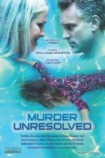 Watch Murder Unresolved 123MovieFree
