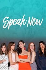 Watch Speak Now 123moviesfree