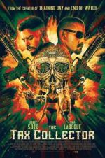 Watch The Tax Collector 123MovieFree