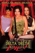 Watch Delta Delta Die 123MoviesFree