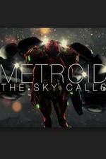 Watch Metroid: The Sky Calls 123MovieFree