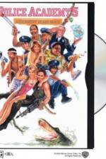 Watch Police Academy 5: Assignment: Miami Beach 123MovieFree