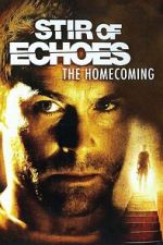 Watch Stir of Echoes: The Homecoming 123moviesfree