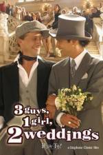 Watch 3 Guys, 1 Girl, 2 Weddings 123MovieFree