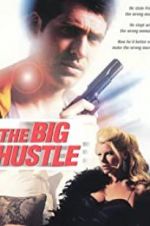 Watch The Big Hustle 123MovieFree