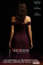 Watch Velvicide 123MoviesFree