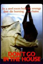 Watch Don't Go in the House 123MoviesFree