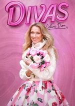 Watch Divas : Celine Dion 123moviesfree