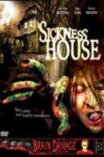 Watch Sickness House 123MovieFree