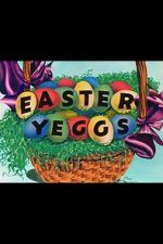 Watch Easter Yeggs (Short 1947) 123MovieFree