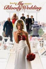 Watch My Bloody Wedding 123moviesfree