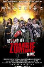 Watch Not Another Zombie Movie....About the Living Dead 123MovieFree